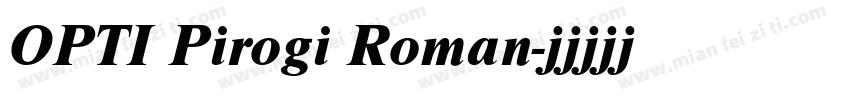 OPTI Pirogi Roman字体转换